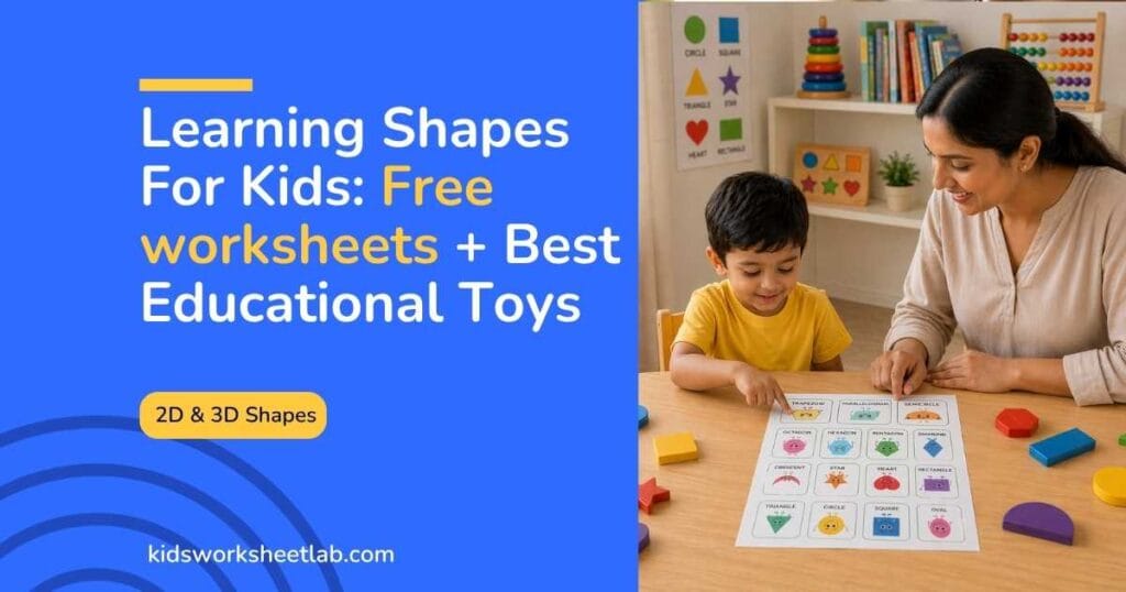 learning shapes for kids free worksheets + best educational toys