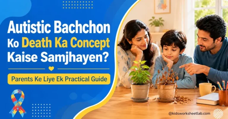 Autistic Bachchon Ko Death Concept Samjhayen