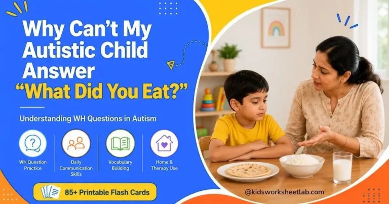 Why Can’t My Autistic Child Answer “What Did You Eat?”